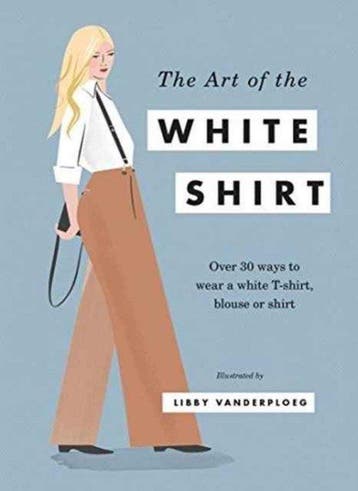 The Art of the White Shirt - Grant, Verzenden, Gelezen