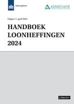 Handboek Loonheffingen 2024 9789463173995, Boeken, Verzenden, Zo goed als nieuw
