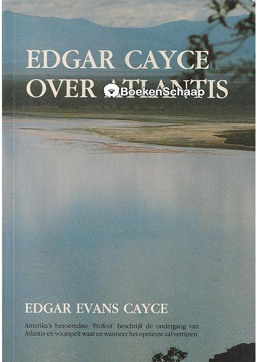 Edgar Cayce over Atlantis Edgar Evans Cayce, Boeken, Esoterie en Spiritualiteit, Gelezen, Verzenden