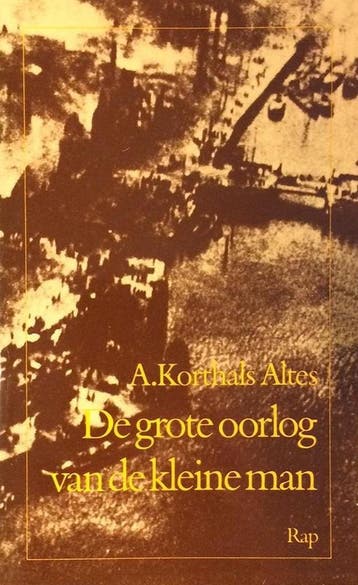 De grote oorlog van de kleine man - Korthals Altes, Verzenden, Gelezen, Korthals Altes