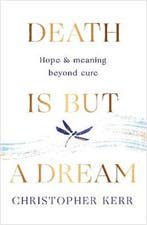 9781787478954 Death is But a Dream Christopher Kerr, Verzenden, Nieuw, Christopher Kerr