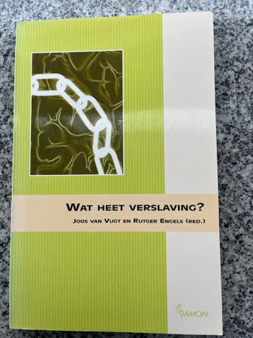 Wat heet verslaving?, Gelezen, Verzenden, Joost van Vugt en Rutger Engels, Persoonlijkheidsleer