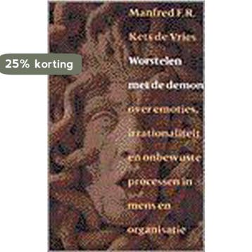 WORSTELEN MET DE DEMON - M.F.R. Kets de Vries 9789057120527, Boeken, Verzenden, Gelezen, M.F.R. Kets de Vries