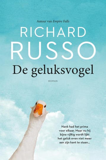 De geluksvogel - Richard Russo 9789056725785, Verzenden, Zo goed als nieuw, Richard Russo