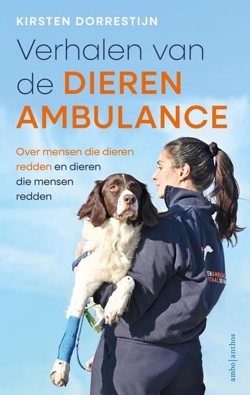 Verhalen Van De Dierenambulance | Kirsten Dorrestijn | Nieuw, Boeken, Ophalen of Verzenden, Nieuw, Kirsten Dorrestijn