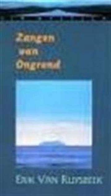 Zangen van Ongrond / Via Mystica 9789069634890, Verzenden, Gelezen, E. van Ruysbeek