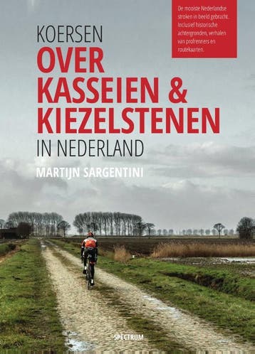 Koersen over kasseien & kiezelstenen in Nederland, Verzenden, Zo goed als nieuw, Martijn Sargentini