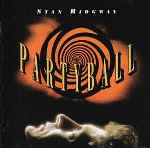 cd - Stan Ridgway - Partyball, Verzenden, Zo goed als nieuw