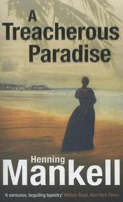 A Treacherous Paradise - Henning Mankell 9780099572183, Verzenden, Gelezen, Henning Mankell