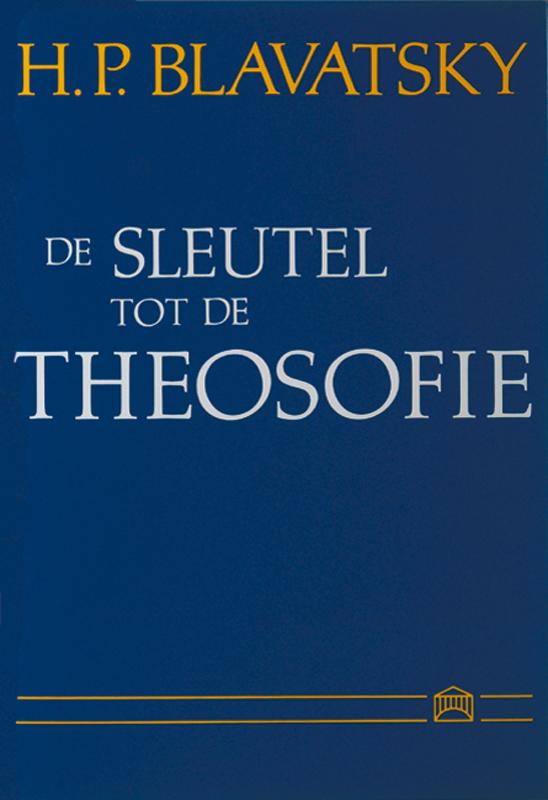 De sleutel tot de theosofie 9789070328207 H.P. Blavatsky, Boeken, Filosofie, Gelezen, Verzenden