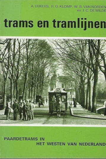 Paardetrams in het westen van nederland - Dijkers, Verzenden, Gelezen