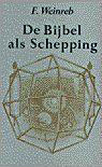 BIJBEL ALS SCHEPPING (SERVIRE) - F. Weinreb 9789063252618, Verzenden, Gelezen, F. Weinreb