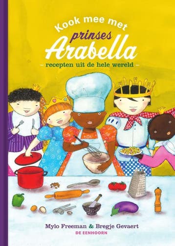 Kook Mee Met Prinses Arabella | Mylo Freeman; Bregje Gevaert, Ophalen of Verzenden, Nieuw, Mylo Freeman; Bregje Gevaert