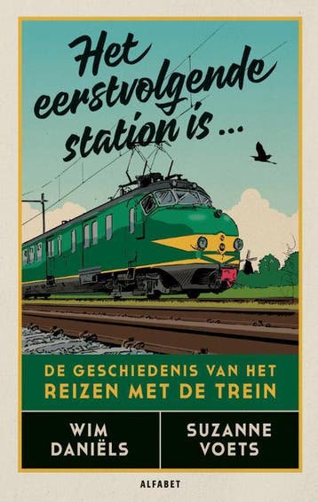 Het Eerstvolgende Station Is... | Wim Daniëls; Suzanne Voets, Ophalen of Verzenden, Nieuw, Wim Daniëls; Suzanne Voets
