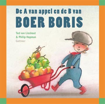 De A van appel en de B van Boer Boris / Boer Boris, Verzenden, Gelezen, Ted van Lieshout
