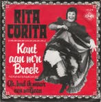 vinyl single 7 inch - Rita Corita - Kant Aan Mn Broek, Verzenden, Zo goed als nieuw