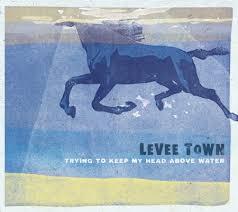 cd - Levee Town - Trying To Keep My Head Above Water, Verzenden, Nieuw in verpakking