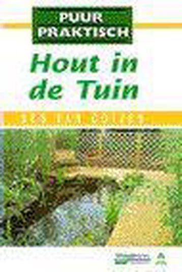 Hout in de tuin 9789021531434, Zo goed als nieuw