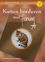 Katten borduren met Francien / Cantecleer hobbytopper, Verzenden, Gelezen, F. van Westering
