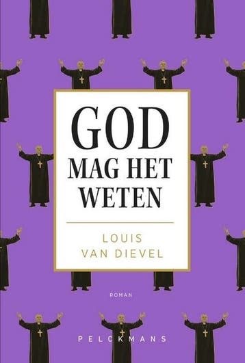 God mag het weten - Louis van Dievel 9789463376334, Verzenden, Zo goed als nieuw, Louis van Dievel