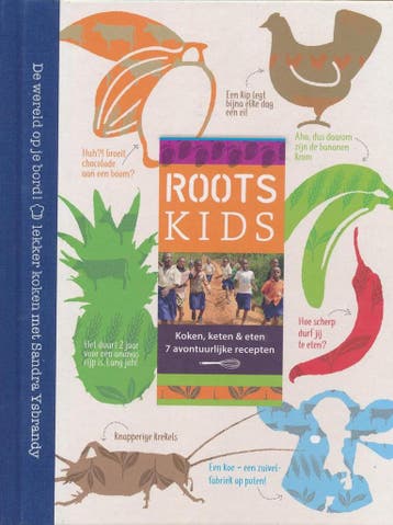 Roots Kids / Roots - Sandra Ysbrandy 9789081149709, Boeken, Kookboeken, Verzenden, Zo goed als nieuw, Sandra Ysbrandy
