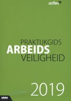 Praktijkgids Arbeidsveiligheid 2019 9789462155824, Boeken, Verzenden, Zo goed als nieuw