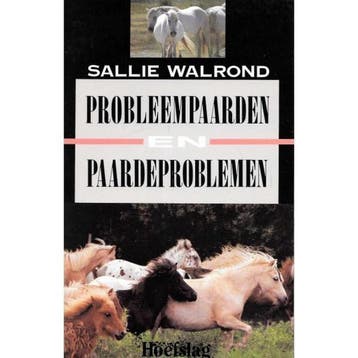 PROBLEEMPAARDEN EN PAARDEPROBLEMEN (LRV) / PAARDEN, Verzenden, Gelezen, S. Walrond