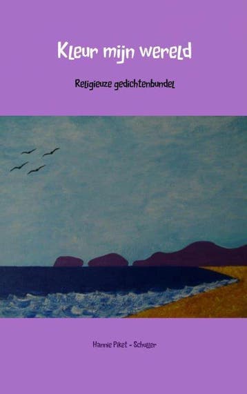 9789461939463 Kleur mijn wereld Hannie Piket - Schuller, Boeken, Verzenden, Nieuw, Hannie Piket - Schuller