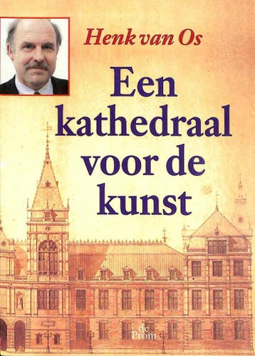 Een kathedraal voor de kunst - H. van Os 9789068015003, Boeken, Verzenden, Zo goed als nieuw, H. van Os