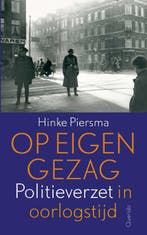 Op eigen gezag 9789021416830 Hinke Piersma, Verzenden, Gelezen, Hinke Piersma