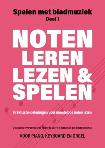 Noten leren lezen en spelen / Spelen met bladmuziek / Deel 1, Boeken, Verzenden, Zo goed als nieuw, Jacco Lamfers