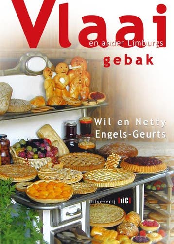 Vlaai en ander Limburgs gebak - Netty Engels-Geurts, Boeken, Kookboeken, Verzenden, Gelezen, Netty Engels-Geurts