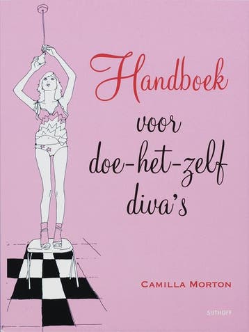 Handboek voor doe-het-zelf divas - C. Morton 9789024555086, Verzenden, Zo goed als nieuw, C. Morton