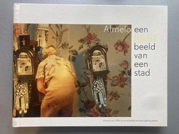 Presentatie boek gemeente Almelo 9789071645211, Boeken, Verzenden, Gelezen