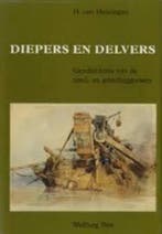 DIEPERS EN DELVERS 9789060117446 Heiningen, Verzenden, Gelezen, Heiningen