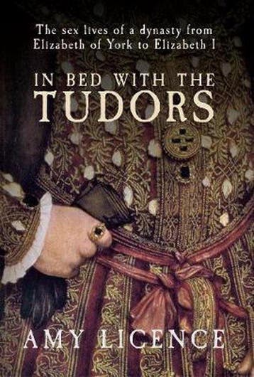 In Bed With The Tudors - Licence, Boeken, Verzenden, Gelezen