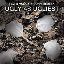 cd - Tisziji MuÃ±oz - Ugly As Ugliest, Verzenden, Zo goed als nieuw