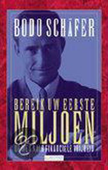 BEREIK UW EERSTE MILJOEN 9789021598659 B. Schafer, Verzenden, Gelezen, B. Schafer