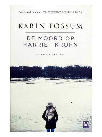 De moord op Harriet Krohn - Karin Fossum 9789460685620, Verzenden, Gelezen, Karin Fossum