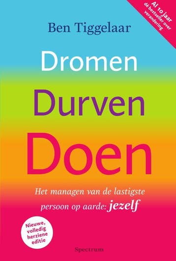Dromen, Durven, Doen - Ben Tiggelaar 9789000350346, Boeken, Verzenden, Gelezen, Ben Tiggelaar