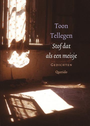 Stof dat als een meisje - Toon Tellegen 9789021437606, Verzenden, Zo goed als nieuw, Toon Tellegen