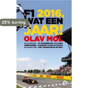 F1 2016, wat een jaar! - Olav Mol 9789021405032, Verzenden, Zo goed als nieuw, Olav Mol