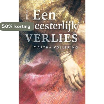 Een meesterlijk verlies - Martha Vollering 9789492190581, Verzenden, Gelezen, Martha Vollering
