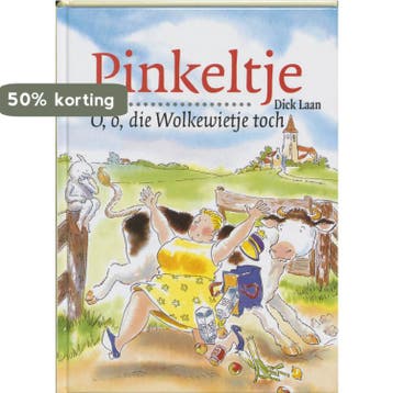 O, o, die Wolkewietje toch ! / Pinkeltje / 18 - Dick Laan, Verzenden, Zo goed als nieuw, Dick Laan