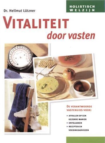 Vitaliteit door vasten / Holistisch welzijn / 1 H. Lutzner, Boeken, Verzenden, Gelezen, H. Lutzner