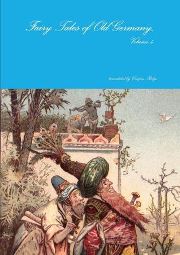 Fairy Tales of Old Germany, Volume 4 9781291724011, Verzenden, Zo goed als nieuw, Crispin Ridge (Translator)
