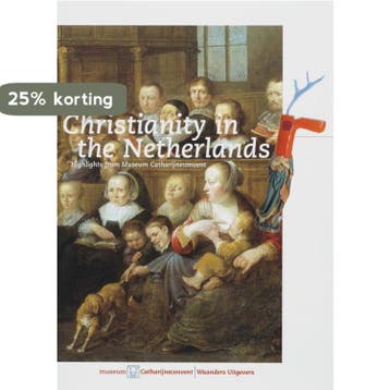 Christianity in the Netherlands 9789040082238, Verzenden, Zo goed als nieuw