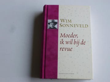 Wim Sonneveld - Moeder, ik wil bij de revue ( boek + CD), Ophalen of Verzenden, Zo goed als nieuw