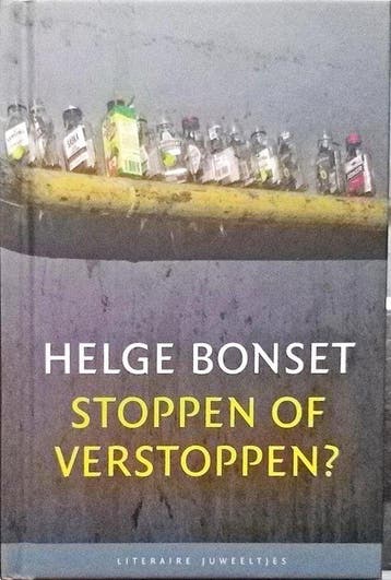 Stoppen of verstoppen? / Literaire Juweeltjes - Helge Bonset, Boeken, Verzenden, Zo goed als nieuw, Helge Bonset