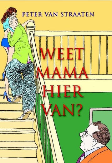 Weet mama hiervan? - van Straaten, Boeken, Stripboeken, Verzenden, Gelezen